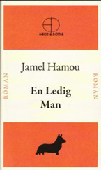 En ledig man - Jamel Hamou